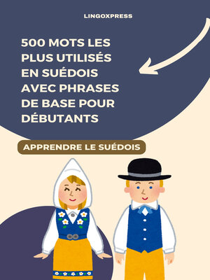 cover image of 500 Mots les Plus Utilisés en Suédois Avec Phrases de Base pour Débutants